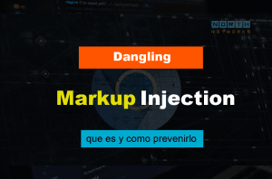 Lee más sobre el artículo ¿Que es Dangling Markup Injection?
